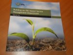 Fry, Malcolm - Building an ITIL Based Service Management Department