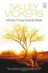Salley Vickers - Where Three Roads Meet