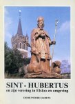Habets Pierre - Sint-Hubertus en zijn verering in Elsloo en omgeving