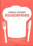 Giphart, Ronald - Keukenprins / 100 dagen lezen en schrijven over eten