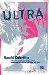 Schellinx, Harold - Ultra : opkomst en ondergang van de Ultramodernen, een unieke Nederlandse muziekstroming (1978-1983)