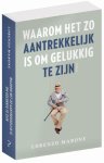 Lorenzo Marone - Waarom het zo aantrekkelijk is om gelukkig te zijn