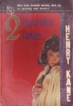 Kane, Henry - Twee moorden later