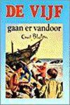 Enid Blyton - De vijf gaan er vandoor