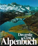 Meyer, Peter - DAS GROSSE ADAC ALPENBUCH