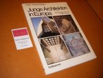 Bofinger, Helge, Margret Bofinger. - Junge Architekten in Europa Mit einem vorwort von Philip Johnson