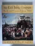 Wild, Antony - The East India Company, Trade and Conquest from 1600