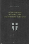 Fabius, F.J.W. - De ridderlijke Duitsche orde van verleden tot heden. Fabius, F.J.W. - De ridderlijke Duitsche orde van verleden tot heden.