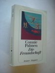 Palmen, Connie - Die Freundscha. Romanft