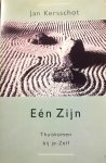 Kersschot , Jan . [ ISBN 9789020282740 ] 1314 - Een Zijn . ( Thuiskomen bij je-Zelf . )  Eén Zijn maakt gebruik van woorden om je te leiden voorbij de woorden. Wijzend naar de directe beschikbaarheid van Bevrijding, is dit een uitnodiging om Thuis te komen bij je grenzeloze Zelf. -