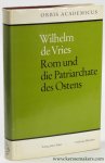 VRIES, Wilhelm de. - Rom und die Patriarchate des Ostens.