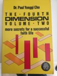 Dr Paul Yonggi Cho - The Fourth Dimension / Volume Two / More Secrets for a Successful Faith Life