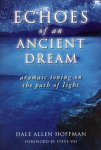 Dale Allen Hoffman - Echoes of an Ancient Dream