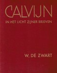 Zwart, W. de - Zwart, W. de-Calvijn in het licht zijner brieven