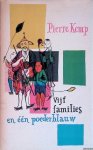 Kemp, Pierre - Vijf families en één poederblauw