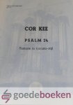 Kee, Cor - Psalm 24, Klavarskribo *nieuw* --- Fantasie in toccata-stijl