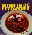 P. Wind, L. Hamer, M. Bosgraaf - Wind in de Eetfabriek