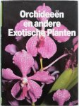 Wegman Frans W samensteller, ill. Orbis, Straeten Paul Ter, Paul Michel - Orchideeën en andere Exotische Planten