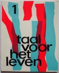 Aart C.A. van, ill. Hulst W.G. van Jr - Taal voor het leven Taalmethode voor de lagere school Leerlingenboekje voor klas 1