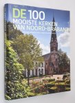 Leeuwen, Wies van - De 100 mooiste kerken van Brabant