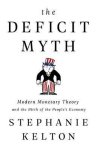Stephanie Kelton - The Deficit Myth