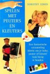 Dorothy Einon - Spelen met peuters en kleuters