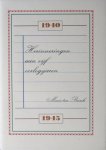 Brink, Marie ten. - Herinneringen aan vijf oorlogsjaren. 1940 - 1945