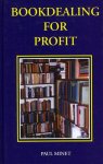 MINET, Paul - Bookdealing for Profit.