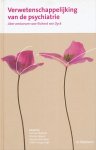 Balkom, Ton van (red.) - Verwetenschappelijking van de psychiatrie. Liber amicorum voor Richard van Dyck