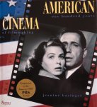 Basinger, Jeanine - American Cinema. One hundred years of filmmaking.