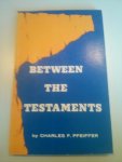 Pfeiffer, F, Charles - Between the Testaments