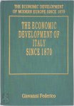 Giovanni Federico - The Economic Development of Italy Since 1870 The Economic Development of Modern Europe since 1870