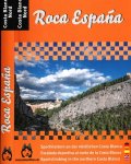 Wagenhals, Stefan. - Roca Espańa: The 40 best climbing spots on the northern Costa Blanca and Costa del Azahar.