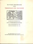 Werumeus Buning, J.W.F.: - De ware geschiedenis van Tristan en Isolde