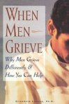 Elizabeth Levang - When Men Grieve