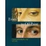 Wallert, Arie; Oosterhout, Carlo van - From Tempera to Oil Paint: Changes in Venetian Painting, 1460-1560