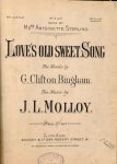 Molloy, J.L.: - Love`s old sweet song. The words by G. Clifton Bingham. No. 3 in G