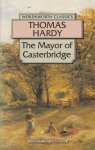 Hardy, Thomas - THE MAYOR OF CASTERBRIDGE - A Story of a Man of Character