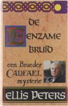 Ellis Peters - De eenzame bruid