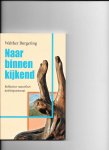 Burgering, W. - Naar binnen kijkend / reflecties vanuit het justitiepastoraat