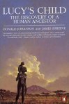 Donald Johanson, James Shreeve - Lucy's Child; The Discovery of a Human Ancestor