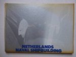 RSV - Netherlands naval shipbuilding; naval vessels built or modernized since World War II by Rhine-Schelde-Verolme Shipyards and engineered by Nevesbu.
