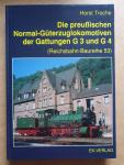 Troche, Horst - Die preußischen Normal-Güterlokomotiven der Gattungen G3 und G4 (Reichsbahn-Baureihe 53)