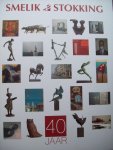 Esther Nienhuis - "Smelik & Stokking  40 jaar"