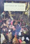 Kaplan, Benjamin J. - Divided bij faith Religious Conflict and the Practice of Toleration in Early Modern Europe