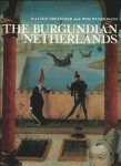Walter Prevenier, Wim Blockmans - The Burgundian Netherlands