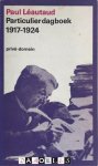 Paul Léautaud - Particulier dagboek 1917 - 1924