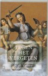 Bart Tromp - Tegen het vergeten degenstoten en sabelhouwen