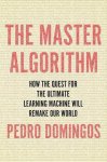 Pedro Domingos - The Master Algorithm