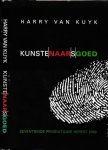 Kuyk, Harry van - Kunstenaarsgoed